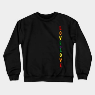 Love is Love Crewneck Sweatshirt